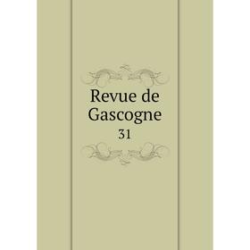 

Книга Revue de Gascogne 31