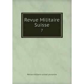 

Книга Revue Militaire Suisse 7