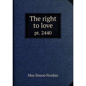 

Книга The right to love pt. 2440