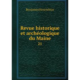 

Книга Revue historique et archéologique du Maine 21