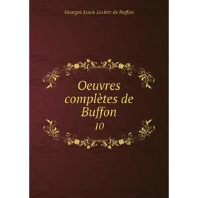 

Книга Oeuvres complètes de Buffon 10