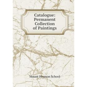 

Книга Catalogue: Permanent Collection of Paintings