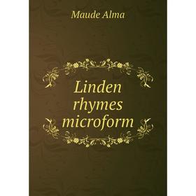 

Книга Linden rhymes microform