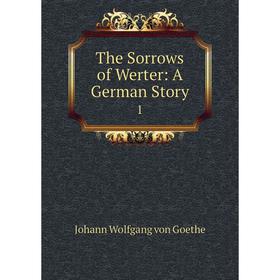 

Книга The Sorrows of Werter: A German Story 1