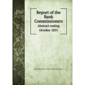 

Книга Report of the Bank Commissioners Abstract ending October 1853