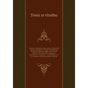 

Книга Tomáe ze Stítného Kníky estery o obecných vcech kestanských. Vydány od University Praské na památku jejího zaloení ped 500 lety. Dle nejstariho