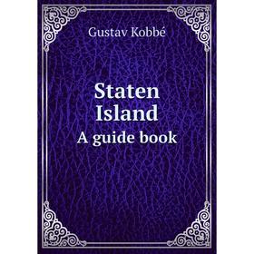 

Книга Staten Island A guide book