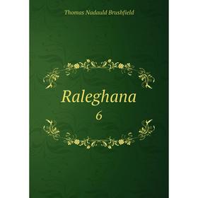

Книга Raleghana 6
