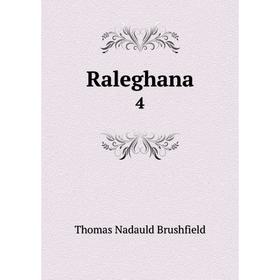 

Книга Raleghana 4