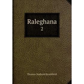 

Книга Raleghana 2