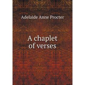 

Книга A chaplet of verses