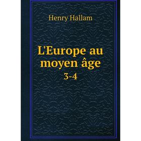 

Книга L'Europe au moyen âge3-4
