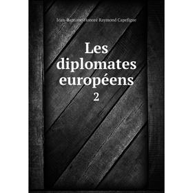 

Книга Les diplomates européens2
