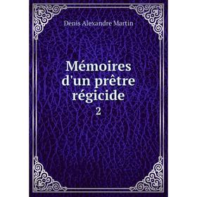 

Книга Mémoires d'un prêtre régicide2