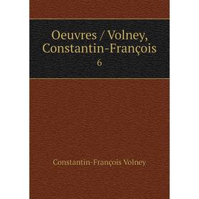 

Книга Oeuvres / Volney, Constantin-François 6