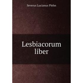 

Книга Lesbiacorum liber