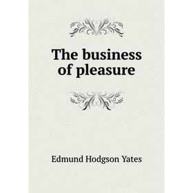 

Книга The business of pleasure