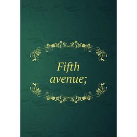 

Книга Fifth avenue
