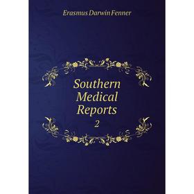 

Книга Southern Medical Reports 2