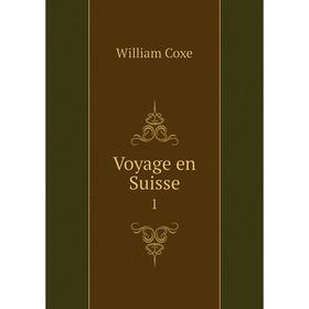 

Книга Voyage en Suisse 1