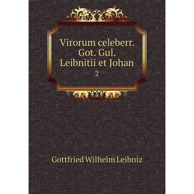 

Книга Virorum celeberr. Got. Gul. Leibnitii et Johan 2
