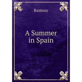 

Книга A Summer in Spain
