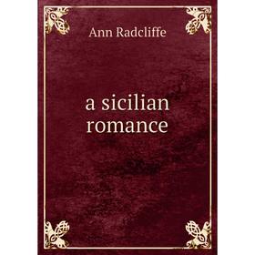 

Книга A sicilian romance