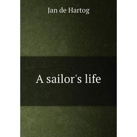 

Книга A sailor's life