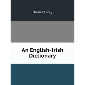 

Книга An English-Irish Dictionary