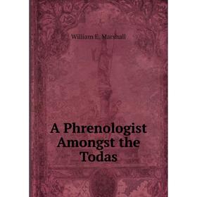 

Книга A Phrenologist Amongst the Todas