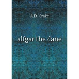 

Книга Alfgar the dane