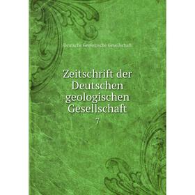 

Книга Zeitschrift der Deutschen geologischen Gesellschaft 7