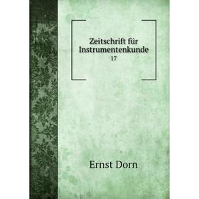 

Книга Zeitschrift für Instrumentenkunde 17