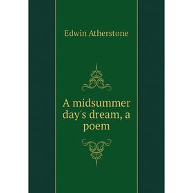 

Книга A midsummer day's dream, a poem