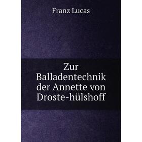 

Книга Zur Balladentechnik der Annette von Droste-hülshoff