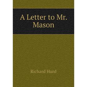 

Книга A Letter to Mr. Mason