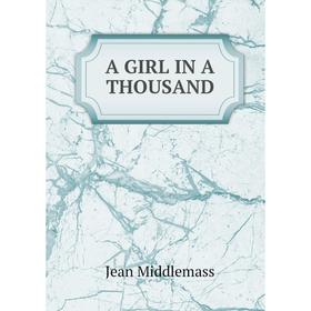 

Книга A girl in a thousand