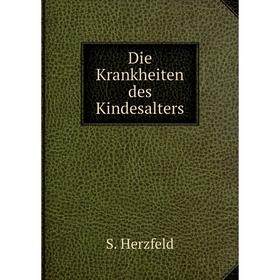 

Книга Die Krankheiten des Kindesalters