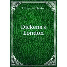 

Книга Dickens's London