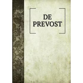 

Книга De prevost