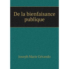 

Книга De la bienfaisance publique