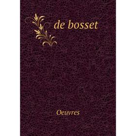 

Книга De bosset