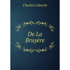 

Книга De La Bruyère