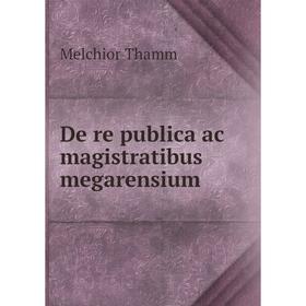 

Книга De re publica ac magistratibus megarensium