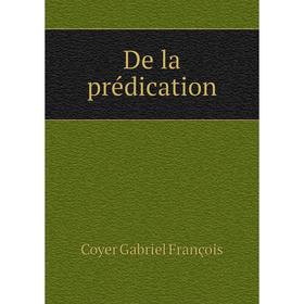 

Книга De la prédication