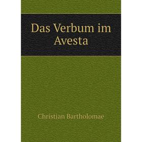 

Книга Das Verbum im Avesta