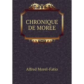 

Книга Chronique de moree