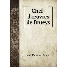 

Книга Chef-d'œuvres de Brueys