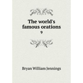 

Книга The world's famous orations 9