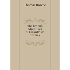 

Книга The life and adventures of Lazarillo de Tormes 2